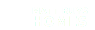 Matt Buys Homes